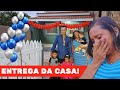 ENTREGA OFICIAL DA CASA DE JAQUELINE E FAMÍLIA: CHORO E GRATIDÃO ❤️