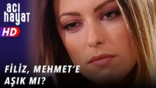 FİLİZ MEHMET'E AŞIK MI? - ACI HAYAT 🥀 25. BÖLÜM