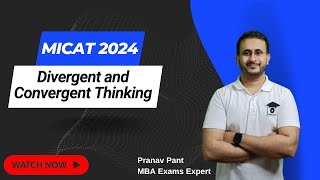 Divergent and Convergent Thinking for MICAT 1 | MBA Karo