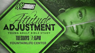 Attitude Adjustment Week 2 | Young Adult Bible Study 02-18-25