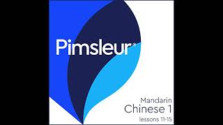 Chinese (Mandarin) Level 1 Lessons 11-15 Audiobook by Pimsleur