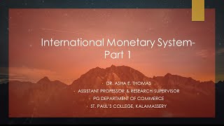 International Monetary System-Part 1
