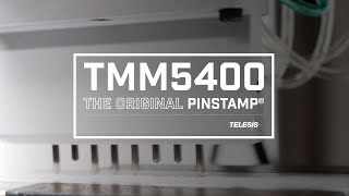 Telesis PINSTAMP® TMM5400 is One of the World's Fastest Dot Peen Markers