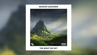 Hendrik Gardener - The Night We Met