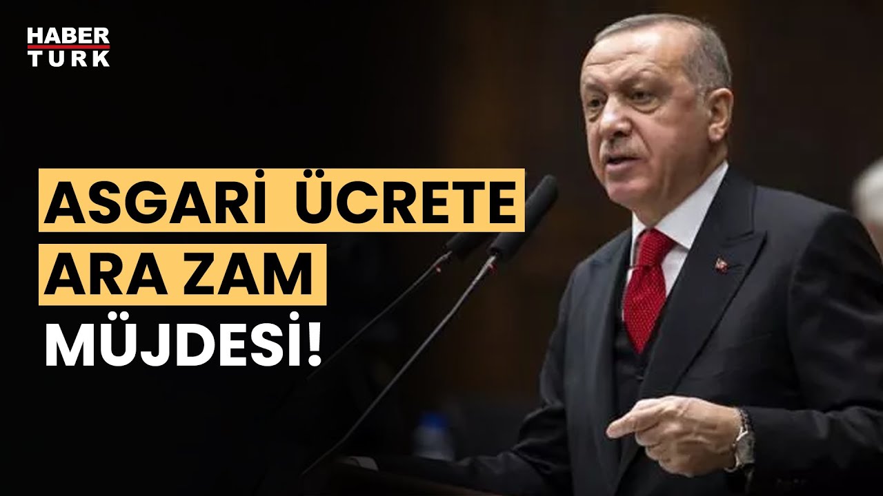 Cumhurbaşkanı Erdoğan'dan Asgari ücret Zammı Açıklaması! - YouTube