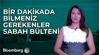 Bir Dakikada Bilmeniz Gerekenler | 6 Ekim 2023 Sabah Bülteni