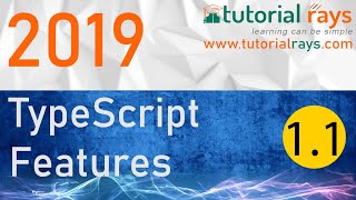 1.1 TypeScript Features 2019 - Tutorial Rays | Umar Rahman
