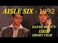 Aisle Six (1992) - David Wain's first movie