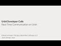 Developer Call: Real-Time Communication on Urbit