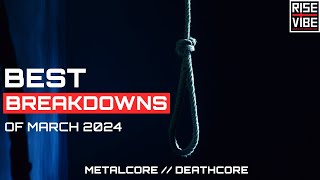 BEST BREAKDOWNS Of MARCH 2024