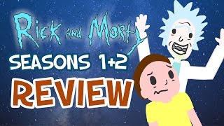 Rick and Morty - Seasons 1 + 2 REVIEW (Spoiler Free) - Seasoned Reviews