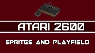 Atari 2600 Programming - Video 5: Sprite and Playfield