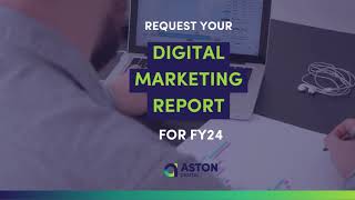 Request Your EOFY Digital Marketing Report - Aston Digital