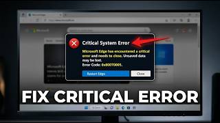 How to Fix Critical System Error in Microsoft Edge | Easy Fix 2026