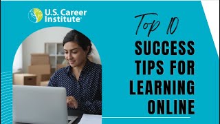 Top 10 Success Tips for Learning Online