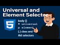 Complete CSS Tutorial - Universal, Body, Element, Class and ID Selectors with Sample Code