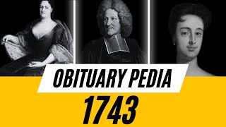 Famous People We've Lost in 1743 - Obituary in 1743 - EP2