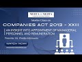 Companies Act, 2013 - XXIII: An insight into Appointment of Managerial Personnel and Remuneration