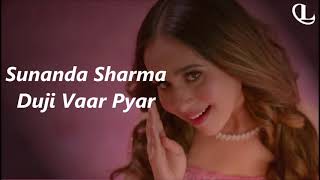 Duji Vaar Pyar Lyrics | Sunanda Sharma | Sukh-E | Jaani | Arvindr K