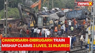 Chandigarh-Dibrugarh Train Mishap Claims 3 Lives, 31 Injured | Restoration Work Underway | NewsX