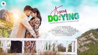 AYANG DOYING (Official Video): RHHYME KOKO DOLEY | NILAKSHI MUDOI | PRITAM | AIMEE | AGAM KUTUM