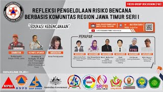 EDUKASI KEBENCANAAN | REGION JATIM | KNPRBBK 2022