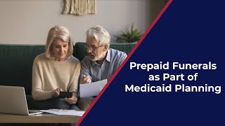 Pre-Planned Funerals as Part of Medicaid Planning