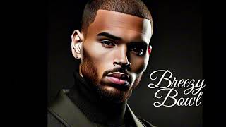 Chris brown - Breezy Bowl