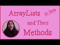 ArrayLists and Some of Their Methods! (Java)