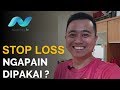 STOP LOSS FOREX NGAPAIN DI PAKAI ❓❓❓