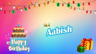 Happy Birthday Aabish - Aabish Birthday Song , wishes online Aabish