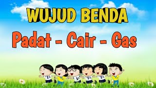 Wujud Benda Padat, Cair dan Gas (Materi Kelas 2 SD)