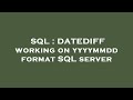 SQL : DATEDIFF working on yyyymmdd format SQL server