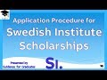 Swedish Institute Scholarships- Step by Step Procedure, Study in Sweden