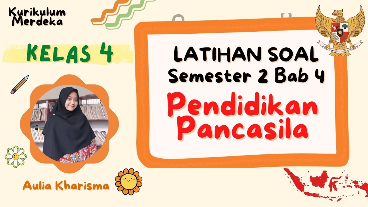 Latihan Soal Pendidikan Pancasila Kelas 4 Bab 4 Semester 2 Kurikulum ...