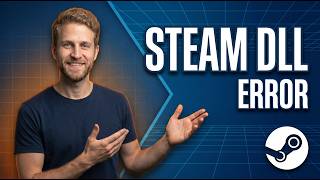 Steam Dll Error (Easy Fix Guide)