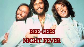 THE BEE-GEES NIGHT FEVER (HQ)