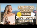 Weather Cape Town ☀️ 7 THINGS YOU NEED TO KNOW IN LESS THAN 5 MINUTES⏳