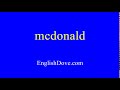 How to pronounce mcdonald in American English.