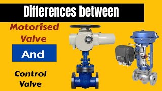 control valve & Motorised valve differences | instrumentation | industrial automation using plc