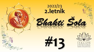 Bhakti šola-2.letnik:#13-S4.2_Praktično vdano služenje (seva)-2.del