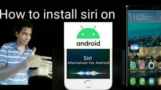 How To Install Siri On Android