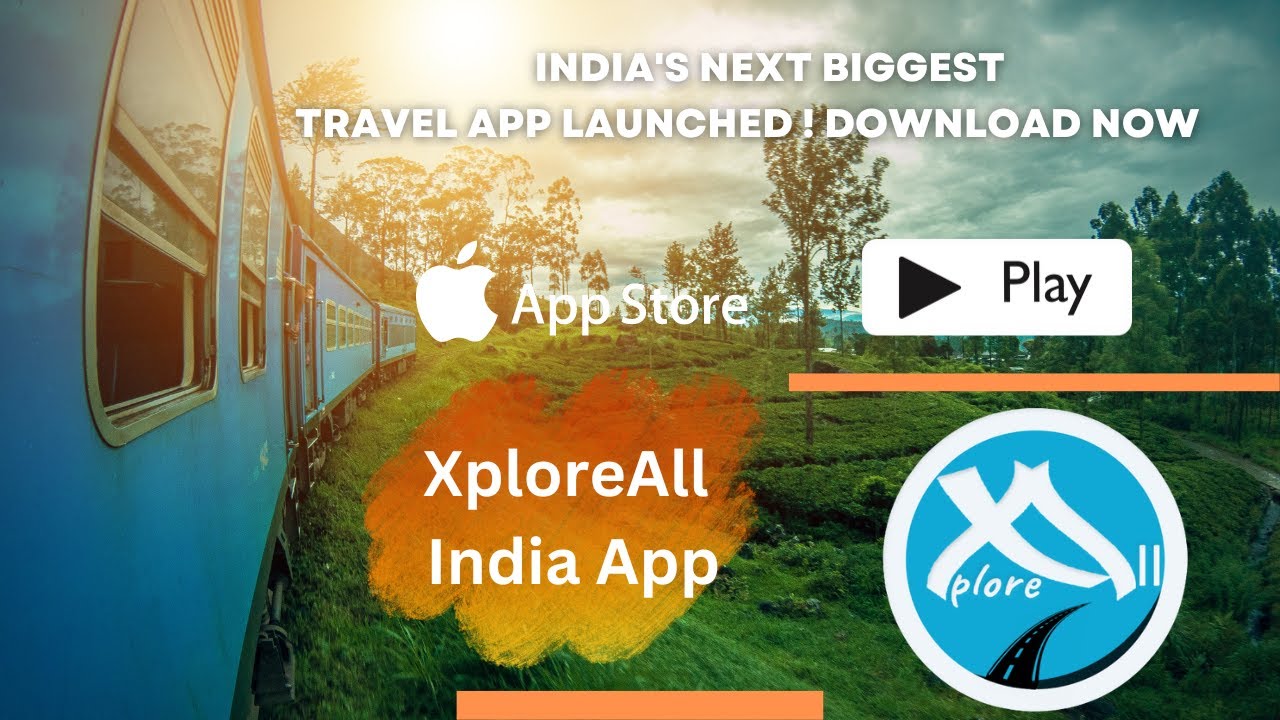 Introducing India's Next Biggest Travel App ! XploreAll India App ...