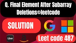 3828. Final Element After Subarray Deletions | leetcode 3828 | leetcode weekly contest 487 | contest