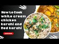 White and Red Chicken karahi Recipe by Sara Master kitchen