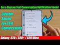 Galaxy S20/S20+: How to Set a Custom Text Conversation Notification Sound