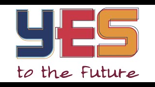 YES to the Future