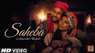 Saheba (Full Video): Lakhwinder Wadali// Jatinder Jeetu// Parmod Sharma// New Punjabi song 2019//