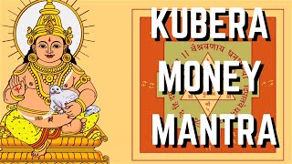 Money Mantra - Kubera Mantra for Wealth and Prosperity