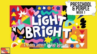 CLC KIDS PRESCHOOL September 1 | Light Bright: Week 1